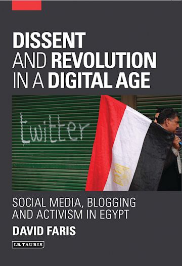 Dissent and Revolution in a Digital Age cover