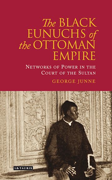 The Black Eunuchs of the Ottoman Empire cover