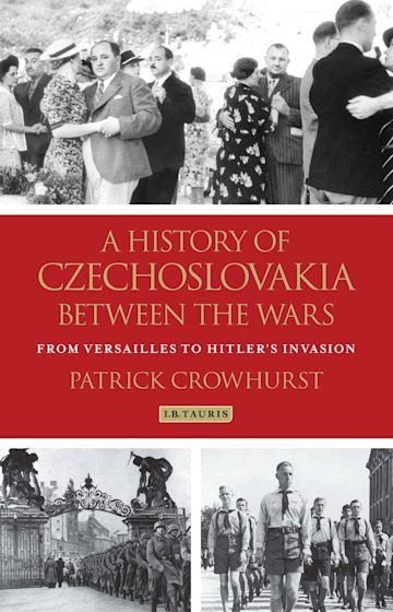 A History of Czechoslovakia Between the Wars cover