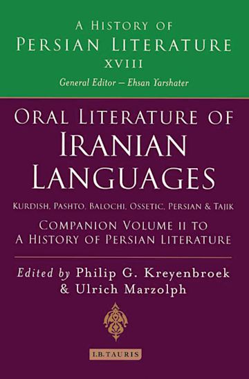 Oral Literature of Iranian Languages: Kurdish, Pashto, Balochi, Ossetic, Persian and Tajik: Companion Volume II cover