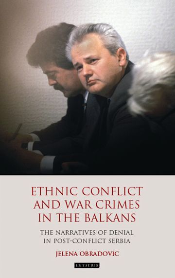 Ethnic Conflict and War Crimes in the Balkans cover