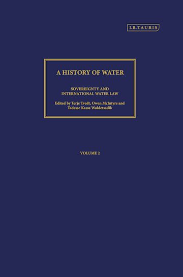 A History of Water, Series III, Volume 2: Sovereignty and International Water Law cover