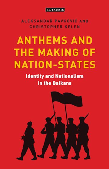 Anthems and the Making of Nation States cover