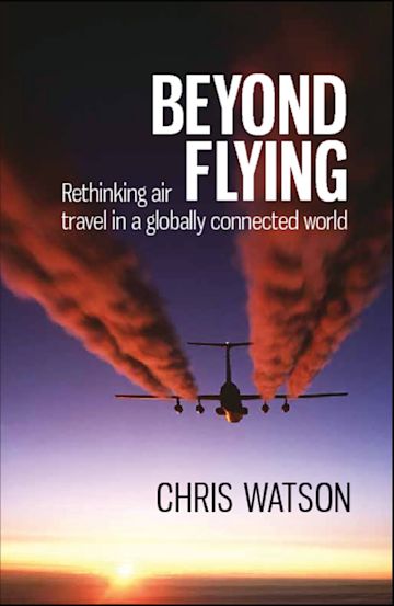 Beyond Flying: Rethinking air travel in a globally connected world