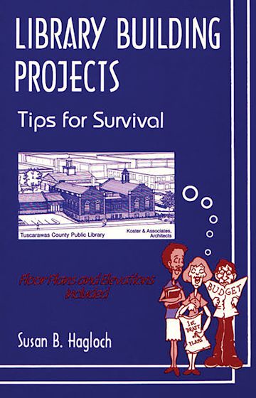 Library Building Projects: Tips for Survival: Susan B. Hagloch ...
