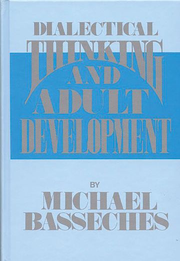 Dialectical Thinking and Adult Development cover