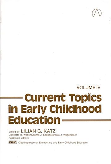 Current Topics in Early Childhood Education, Volume 4 cover