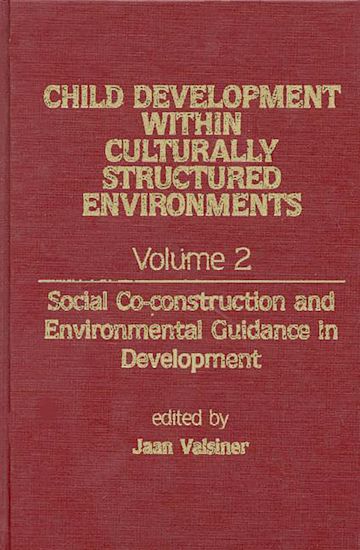 Child Development Within Culturally Structured Environments, Volume 2 cover