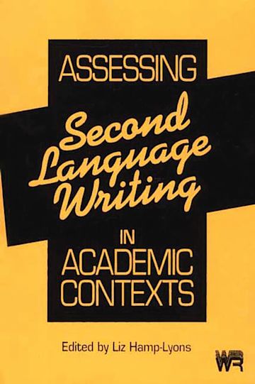 Assessing Second Language Writing in Academic Contexts cover