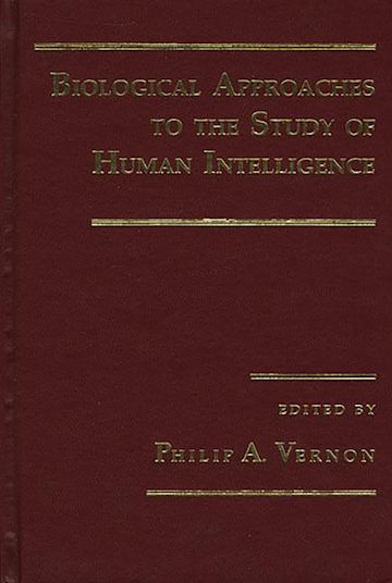 Biological Approaches to the Study of Human Intellegence cover