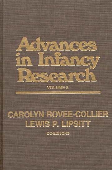 Advances in Infancy Research, Volume 8 cover