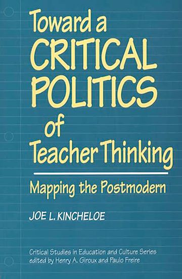 Toward a Critical Politics of Teacher Thinking cover