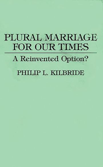 Plural Marriage for Our Times cover