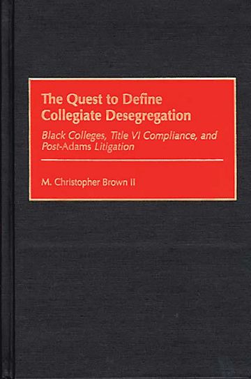 The Quest to Define Collegiate Desegregation cover