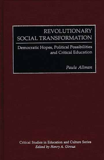 Revolutionary Social Transformation: Democratic Hopes, Political ...