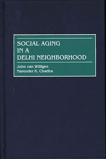 Social Aging in a Delhi Neighborhood cover