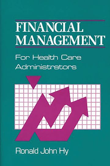 Financial Management for Health Care Administrators cover