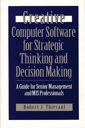 Creative Computer Software for Strategic Thinking and Decision Making cover