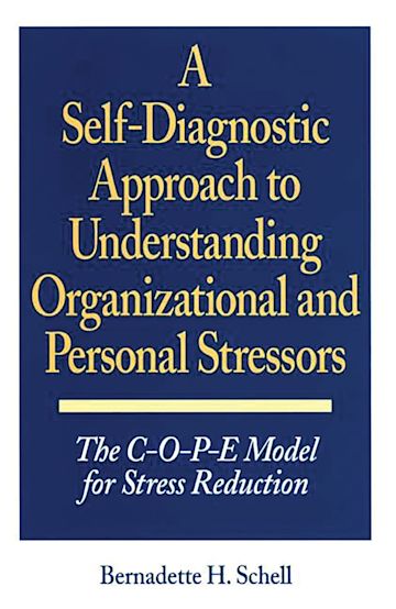 A Self-Diagnostic Approach to Understanding Organizational and Personal Stressors cover