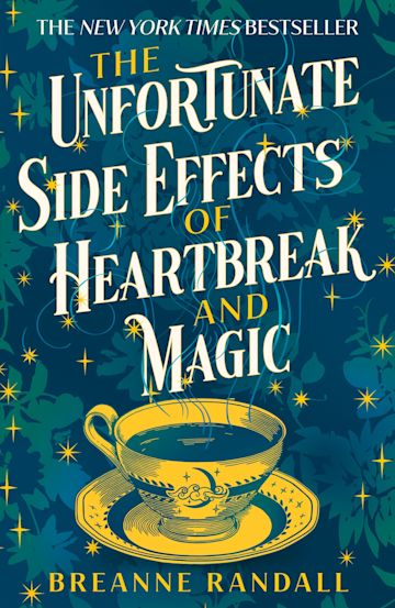 The Unfortunate Side Effects of Heartbreak and Magic cover