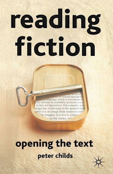 Reading Fiction: Opening the Text cover