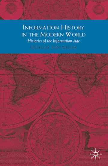 Information History in the Modern World cover