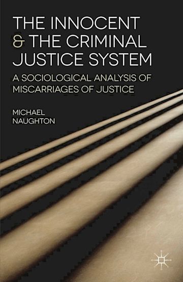 The Innocent and the Criminal Justice System cover