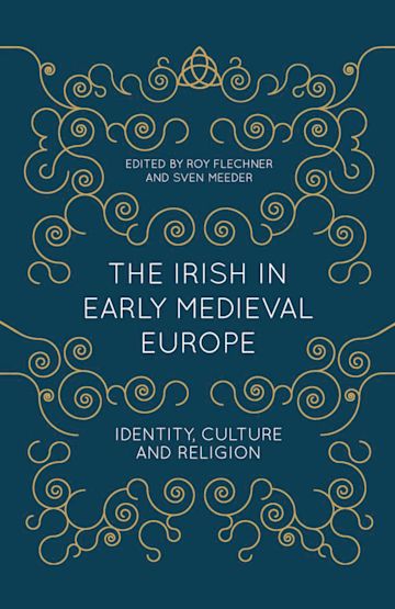 The Irish in Early Medieval Europe cover