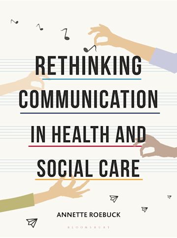 Rethinking Communication in Health and Social Care cover