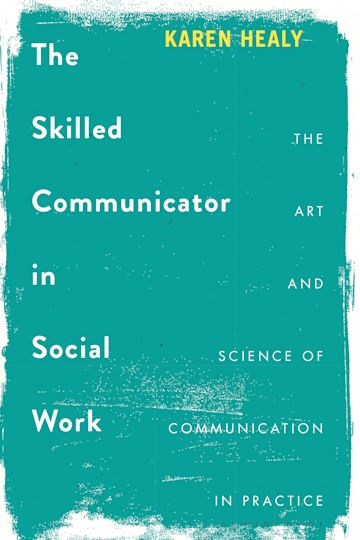 The Skilled Communicator in Social Work cover