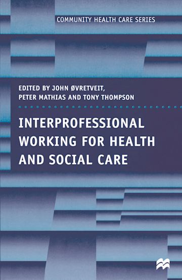 Interprofessional Working for Health and Social Care cover