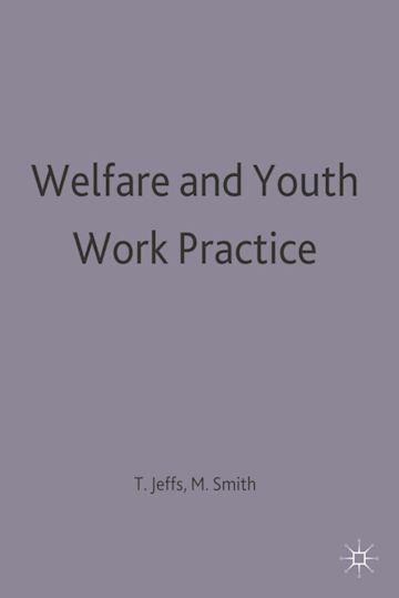 Welfare and Youth Work Practice cover