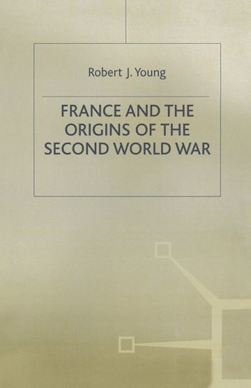 France and the Origins of the Second World War cover