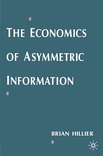 The Economics of Asymmetric Information cover