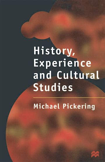 History, Experience and Cultural Studies cover