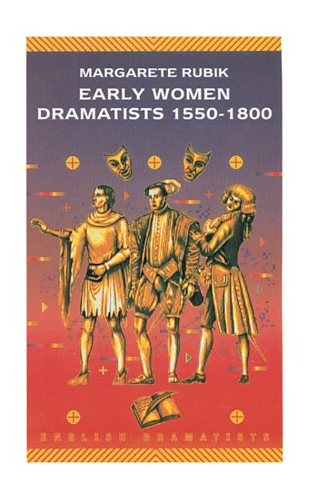 Early Women Dramatists 1550–1801 cover
