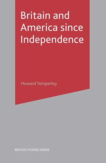 Britain and America Since Independence cover