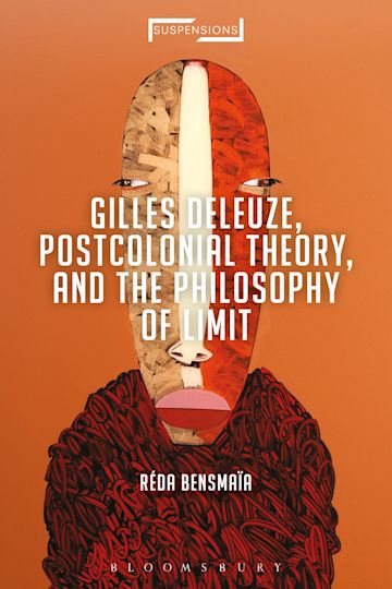 Gilles Deleuze, Postcolonial Theory, and the Philosophy of Limit cover