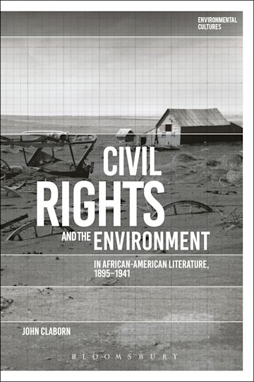 Civil Rights and the Environment in African-American Literature, 1895-1941 cover