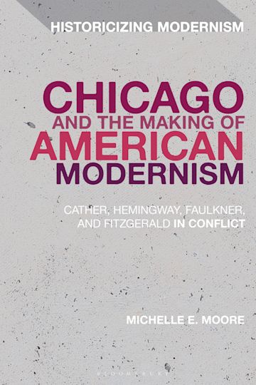 Chicago and the Making of American Modernism cover