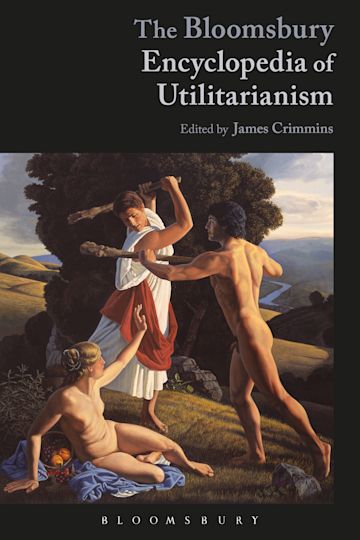 The Bloomsbury Encyclopedia of Utilitarianism cover