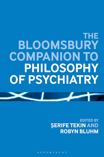 The Bloomsbury Companion to Philosophy of Psychiatry cover