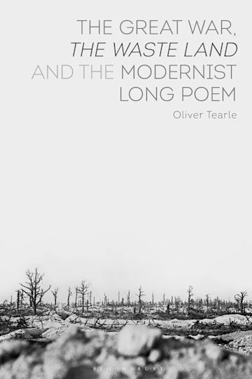 The Great War, The Waste Land and the Modernist Long Poem cover