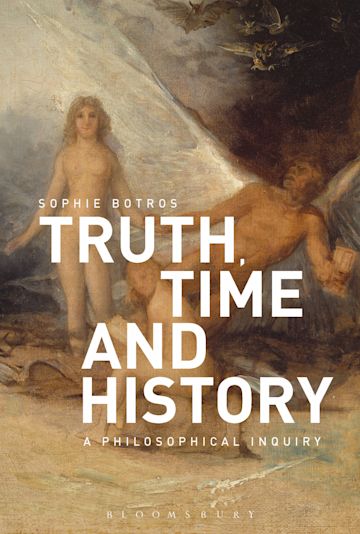 Truth, Time and History: A Philosophical Inquiry cover