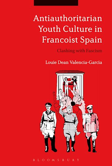 Antiauthoritarian Youth Culture in Francoist Spain cover