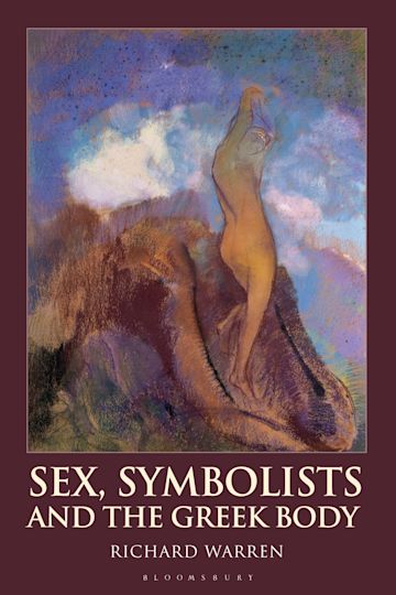 Sex, Symbolists and the Greek Body cover