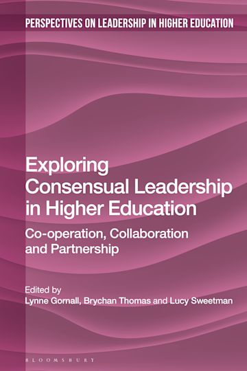 Exploring Consensual Leadership in Higher Education cover