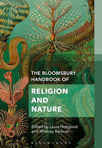 The Bloomsbury Handbook of Religion and Nature cover