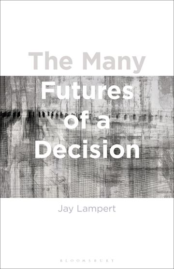 The Many Futures of a Decision cover