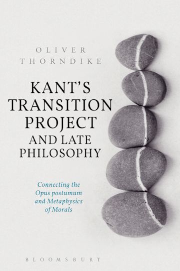 Kant’s Transition Project and Late Philosophy cover